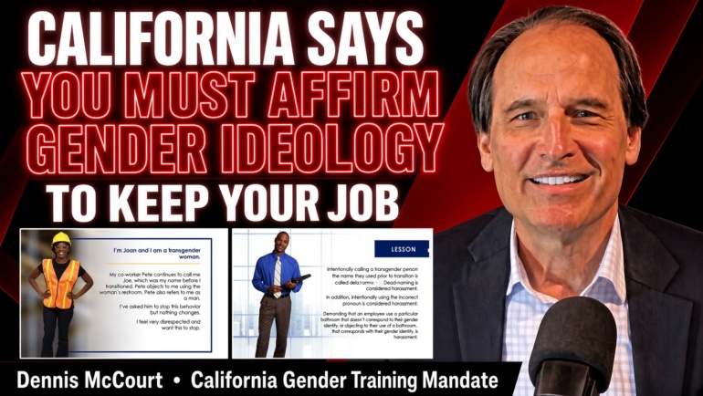 California Says You Must’ve Confirm Gender Ideology to Keep Your Job
